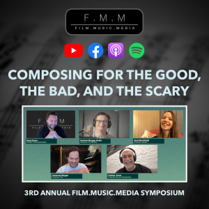 Composing For The Good, The Bad, And The Scary | 3rd Annual F.M.M Symposium