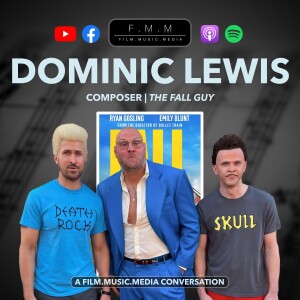 Dominic Lewis | Composer: The Fall Guy