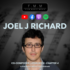 Joel J Richard | Co-Composer: John Wick - Chapter 4