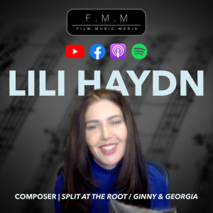 Lili Haydn | Composer: Split At The Root / Ginny & Georgia