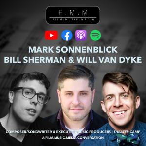 Mark Sonnenblick, Bill Sherman & Will Van Dyke | Theater Camp