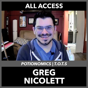 Greg Nicolett | Potionomics / T.O.T.S