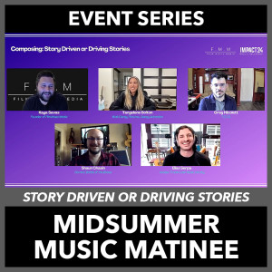 Story Driven Or Driving Stories | Midsummer Music Matinee