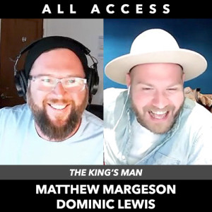 Matthew Margeson & Dominic Lewis (Composers: The King‘s Man)