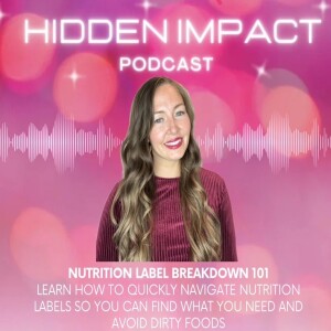 Nutrition Label Breakdown 101 - shortcuts for label reading and sneaky words for hidden sugars, dyes, and synthetic chemicals