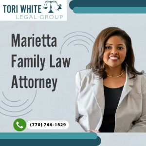 Marietta Family Law Attorney - Tori White Legal Group - (770) 744-1529