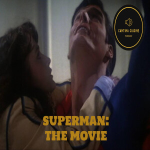Superman: The Movie Recap