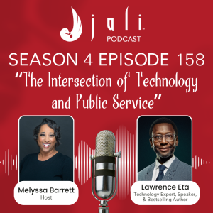 The Jali Ep 158: The Intersection of Technology and Public Service