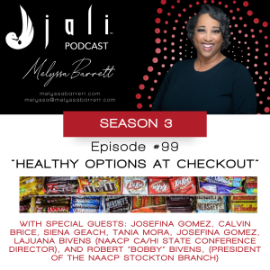 The Jali - Ep 99: Checking Out with Healthy Foods