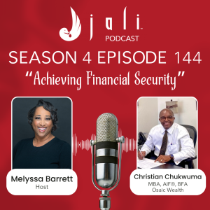 The Jali Ep 144: Achieving Financial Security