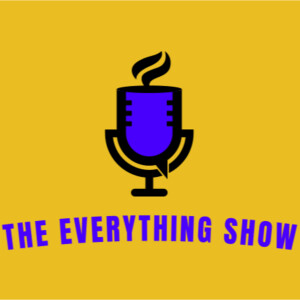 The Everything Show - Pilot Episode - November 8, 2020