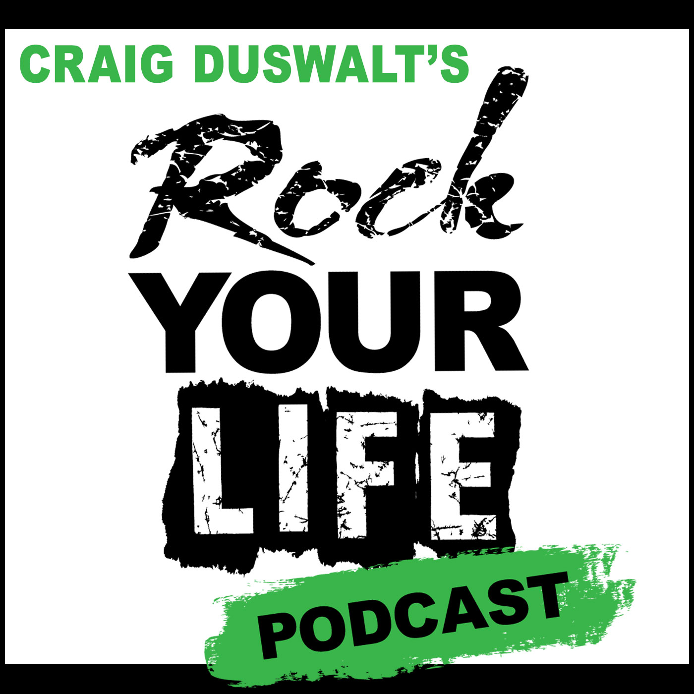 Rock Your Life TV with Craig Duswalt