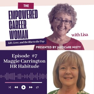 Bonus: The Empowered Career Woman with Maggie Carrington
