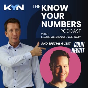 Forecasting for Growth: Craig Talks with Colin Hewitt on Mastering Cash Flow and Building Strong Businesses