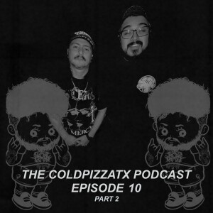 Episode 10 - I Guess I'm Just Chopped Liver (Part Two)