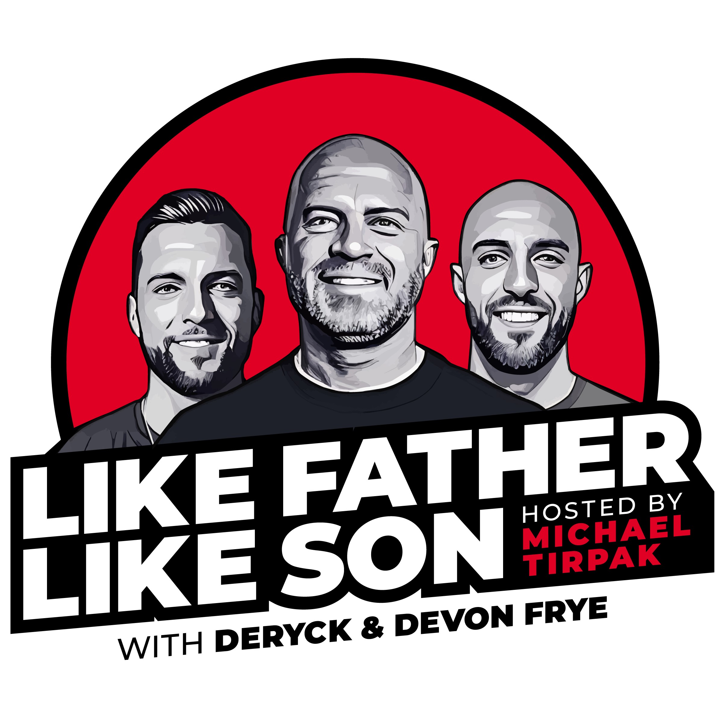 Like Father Like Son Podcast