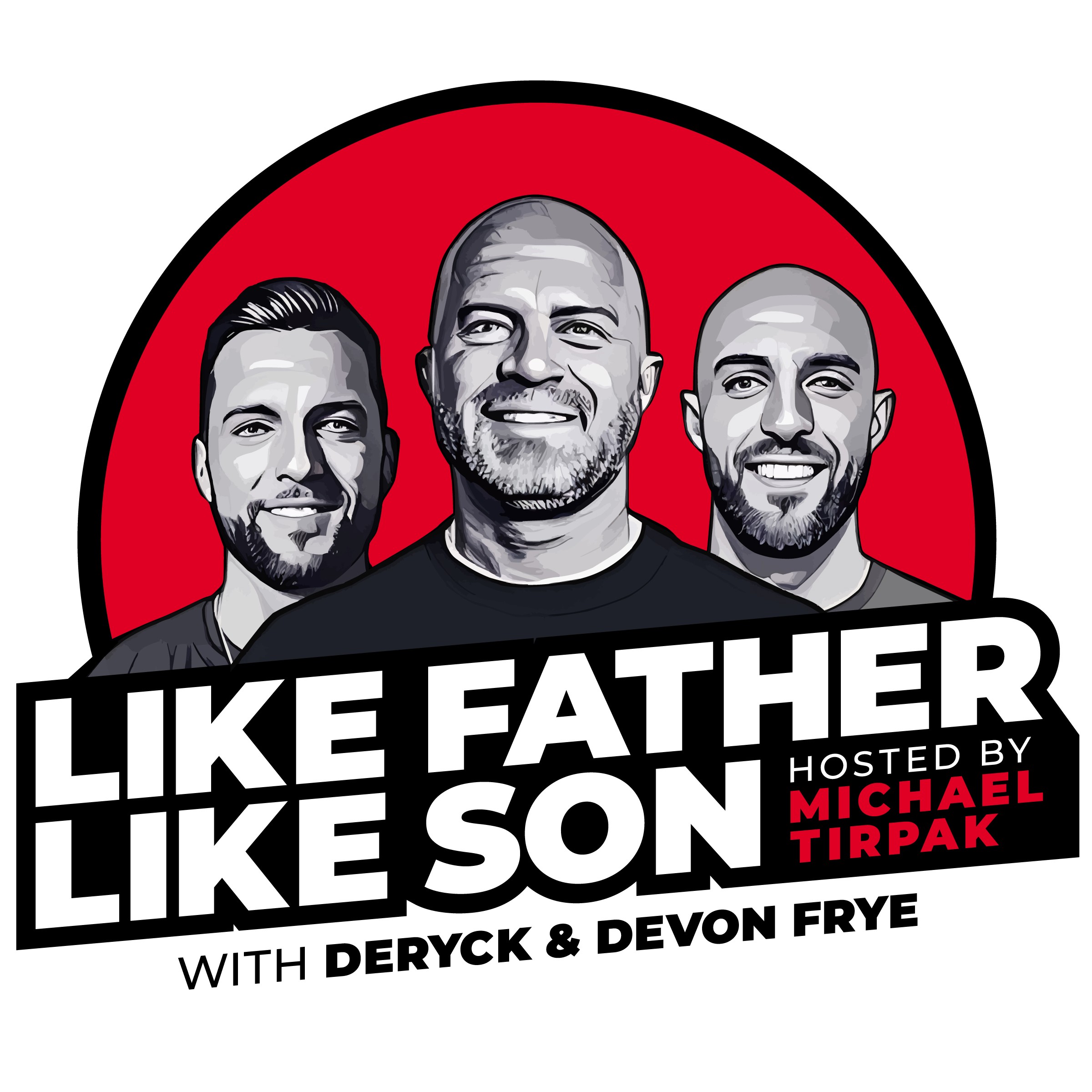 Like Father Like Son Podcast