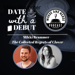 Series 1, Episode 7 - Mikki Brammer on The Collected Regrets Of Clover