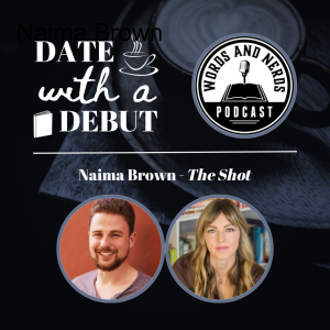 Series 1, Episode 9 - Naima Brown on The Shot