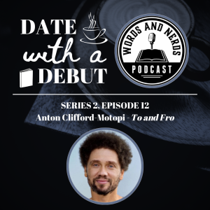 Series 2, Episode 12 - To and Fro by Anton Clifford-Motopi