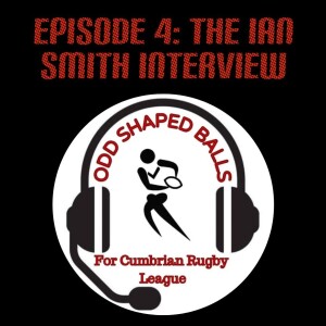 The Odd Shaped Balls Podcast : Episode 4 - The Ian Smith Interview