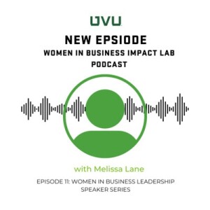 S1E11 - Women in Business Leadership Speaker Series, with Melissa Lane