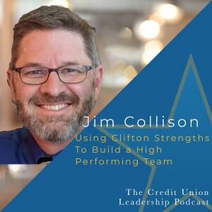 Jim Collison: Using CliftonStrengths to Build a High Performing Team