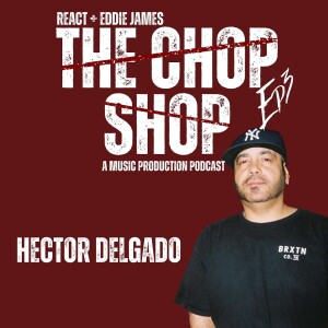 EPISODE 3, HECTOR DELGADO