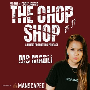 Episode 17: Women In Music, Ms. Madli