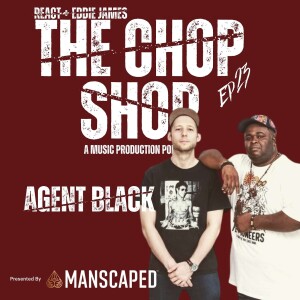 EP 23: AGENT BLACK (AGENT M & BLACKADINME)