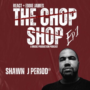 EPISODE 1, SHAWN J. PERIOD