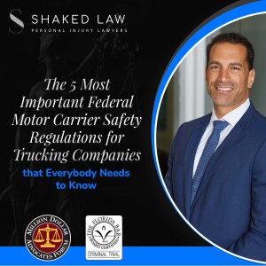 The 5 Most Important Federal Motor Carrier Safety Regulations for Trucking Companies that Everybody Needs to Know