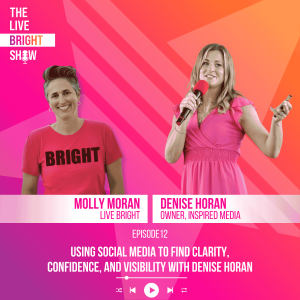 Using Social Media to Find Clarity, Confidence, and Visibility with Denise Inspired