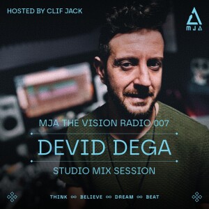 MJA the Vision Radio - Devid Dega Studio Mix Session I MJATVR007