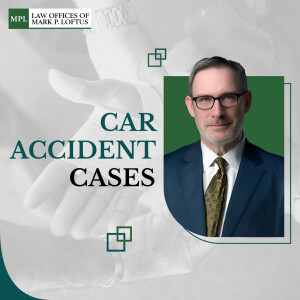 Episode 3: "Navigating Illinois Car Accident Cases" with Mark P. Loftus