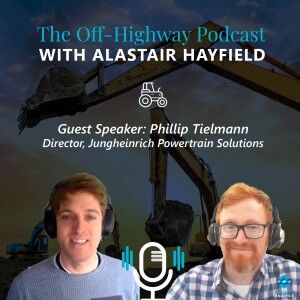 The Off-Highway Podcast - with Phillip Tielmann (Jungheinrich)