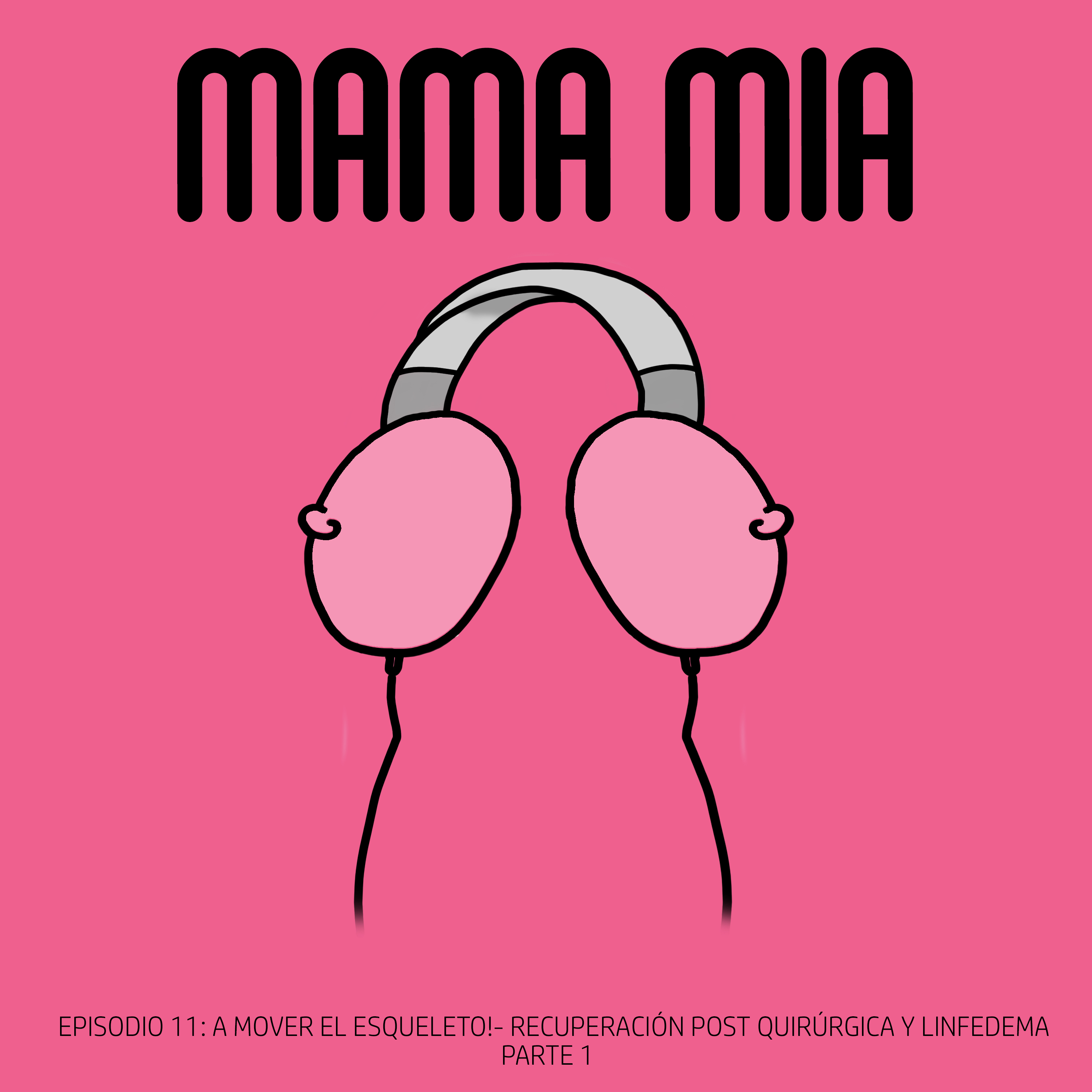 Mama Mía - El podcast sobre cáncer de mama