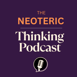 We’re excited to introduce our brand new podcast - The Neoteric.