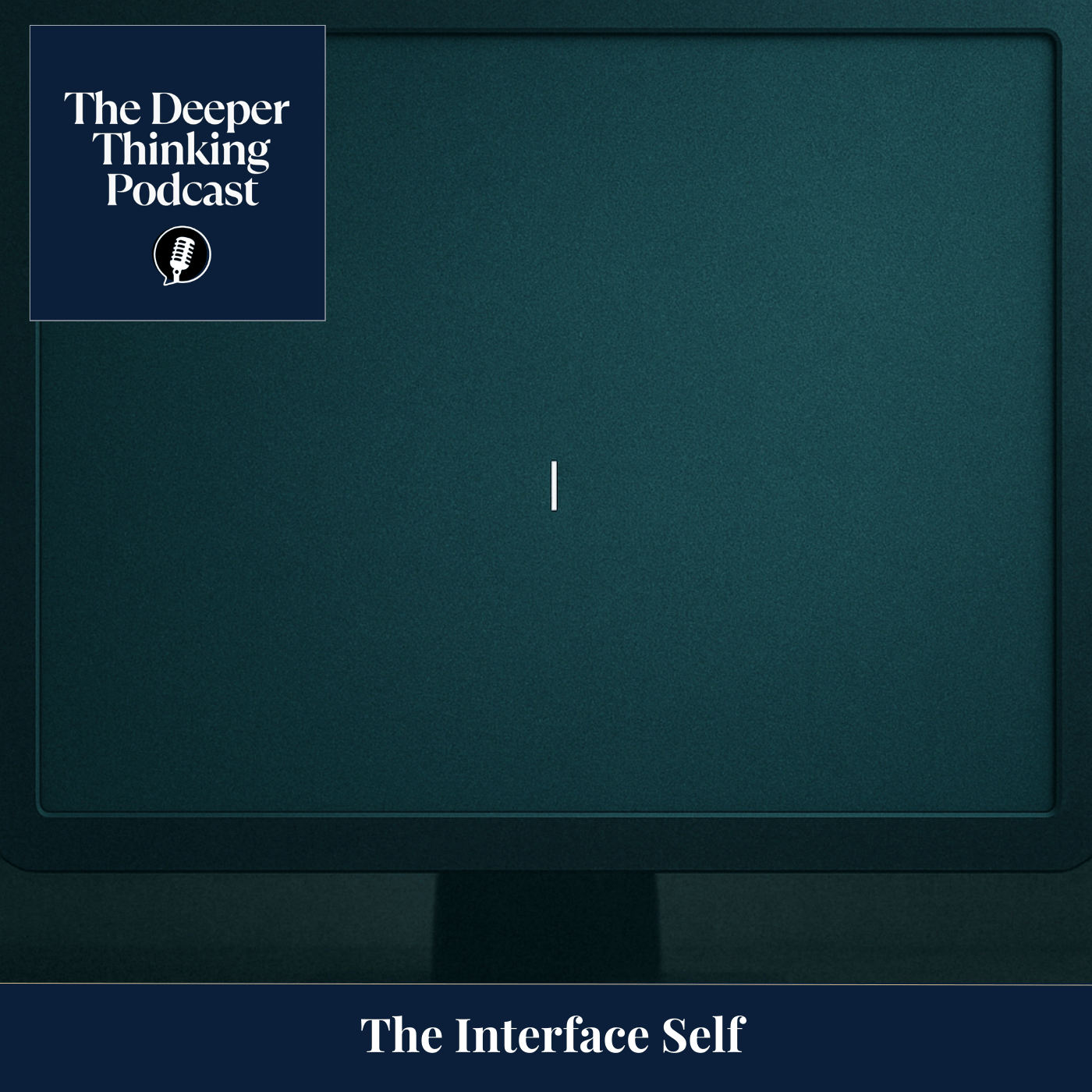 The Deeper Thinking Podcast