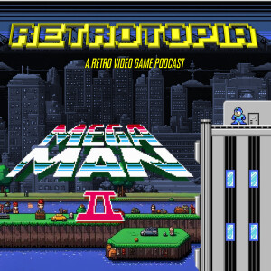 Retrotopia Talks Mega Man 2