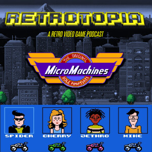 Retrotopia Talks Micro Machines