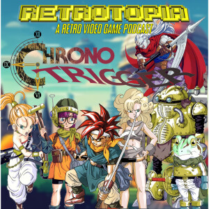 Retrotopia Talks Chrono Trigger