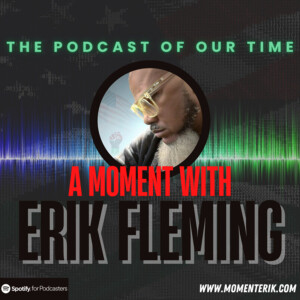 A Moment with Erik Fleming  (Trailer)