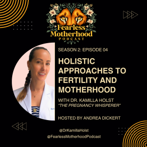 Holistic Approaches to Fertility and Motherhood with "The Pregnancy Whisperer"