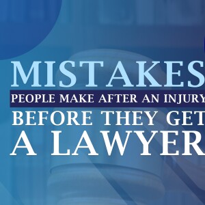 Mistakes People Make After an Injury Before They Get a Lawyer and Deductible Risk