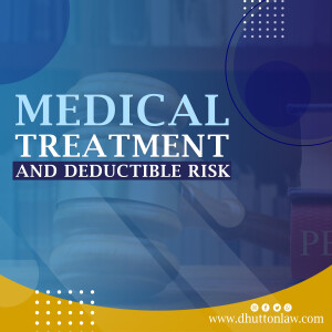 Medical Treatment and Deductible Risk