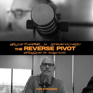 Episode 09 - Rodger Smith