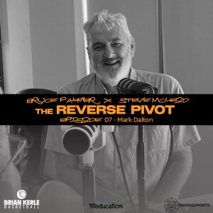 Episode 07 - Mark Dalton