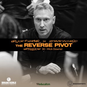 Episode 30 - Mick Downer