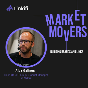 Mastering SEO and Link Building Strategies in Travel with Alex Galinos of Hoppa